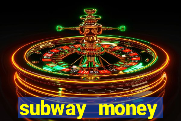 subway money deposito 1 real